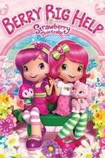 Watch Strawberry Shortcake: Berry Big Help Wootly