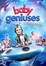 Watch Baby Geniuses and the Space Baby Wootly