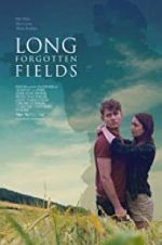 Watch Long Forgotten Fields Wootly