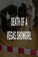 Watch Death of a Vegas Showgirl Wootly