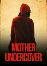 Watch Mother Undercover Wootly