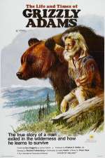 Watch The Life and Times of Grizzly Adams Wootly