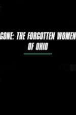 Watch Gone The Forgotten Women of Ohio Wootly