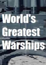 Watch World's Greatest Warships Wootly