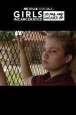 Watch Girls Incarcerated Wootly