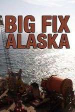 Watch Big Fix Alaska Wootly