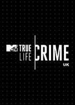 Watch True Life Crime UK Wootly