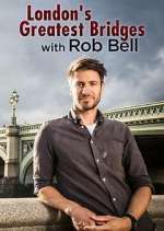 Watch London's Greatest Bridges with Rob Bell Wootly