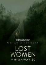 Watch Lost Women of Highway 20 Wootly