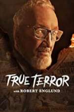 Watch True Terror with Robert Englund Wootly