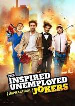 Watch The Inspired Unemployed Impractical Jokers Wootly