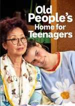 Watch Old People's Home for Teenagers Wootly