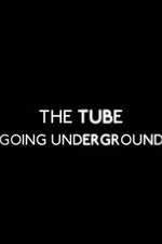 Watch The Tube: Going Underground Wootly