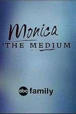 Watch Monica the Medium Wootly