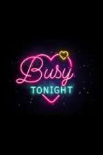 Watch Busy Tonight Wootly