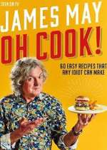 Watch James May: Oh Cook! Wootly