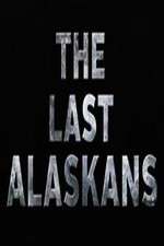 Watch The Last Alaskans Wootly