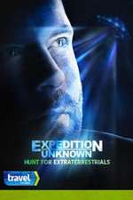 Watch Expedition Unknown: Hunt for Extraterrestrials Wootly