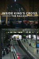 Watch Inside King's Cross: ​The Railway Wootly