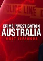 Watch Crime Investigation Australia: Most Infamous Wootly