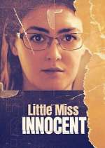 Watch Little Miss Innocent: Passion. Poison. Prison. Wootly