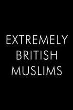 Watch Extremely British Muslims Wootly