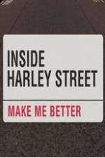 Watch Inside Harley Street: Make Me Better Wootly