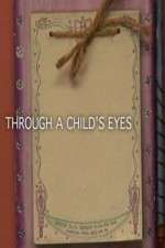 Watch Through a Childs Eyes Wootly