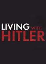 Watch Living with Hitler Wootly