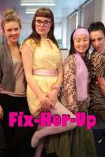 Watch Fix-Her-Up Wootly