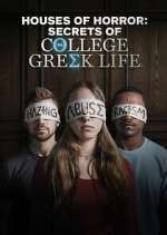 Watch Houses of Horror: Secrets of College Greek Life Wootly