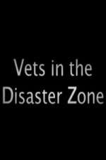 Watch Vets In The Disaster Zone Wootly