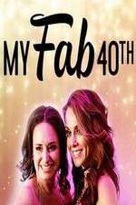 Watch My Fab 40th Wootly