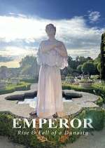 Watch Emperor: The Rise & Fall of a Dynasty Wootly