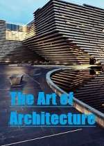 Watch The Art of Architecture Wootly