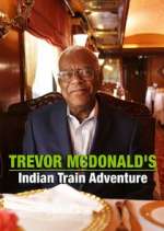 Watch Trevor McDonald's Indian Train Adventure Wootly