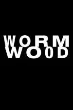 Watch Wormwood Wootly