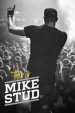 Watch This is Mike Stud Wootly