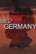 Watch Wild Germany Wootly