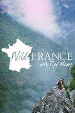 Watch Wild France with Ray Mears Wootly