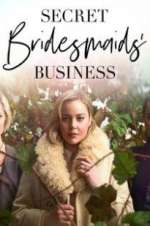 Watch Secret Bridesmaids\' Business Wootly