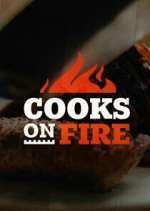 Watch Cooks on Fire Wootly