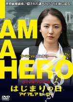 Watch I Am a Hero: The Day It Began Wootly
