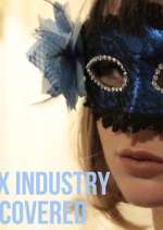 Watch Sex Industry: Uncovered Wootly