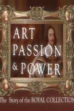 Watch Art, Passion & Power: The Story of the Royal Collection Wootly