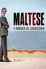 Watch Maltese - Il romanzo del Commissario Wootly