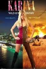 Watch Karina: Wild on Safari Wootly