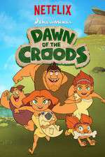 Watch Dawn of the Croods Wootly