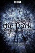 Watch The Dark Natures Nighttime World Wootly