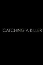 Watch Catching a Killer Wootly